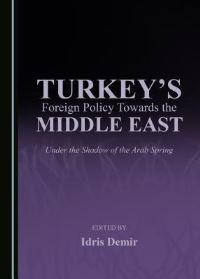 Book Cover for Turkey's Foreign Policy Towards the Middle East by Idris Demir