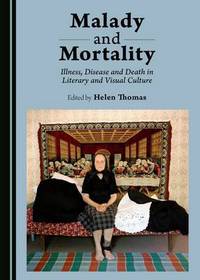 Book Cover for Malady and Mortality by Helen Thomas