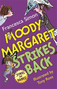 Book Cover for Moody Margaret Strikes Back by Francesca Simon, Tony Ross