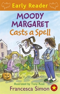 Book Cover for Moody Margaret Casts a Spell by Francesca Simon, Tony Ross