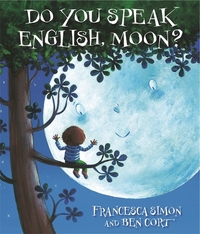 Book Cover for Do You Speak English, Moon? by Francesca Simon
