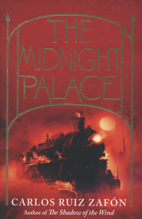 Book Cover for The Midnight Palace by Carlos Ruiz Zafón