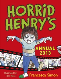 Book Cover for Horrid Henry Annual 2013 by Francesca Simon