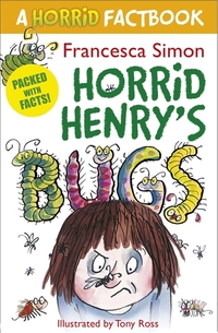 Book Cover for Horrid Henry's Bugs by Francesca Simon