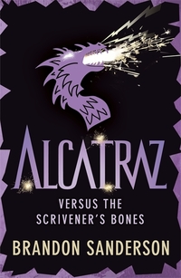 Book Cover for Alcatraz Versus the Scrivener's Bones by Brandon Sanderson