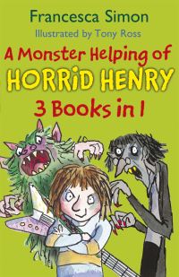 Book Cover for A Monster Helping of Horrid Henry by Francesca Simon, Francesca Simon