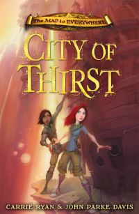 Book Cover for City of Thirst by Carrie Ryan, John Parke Davis