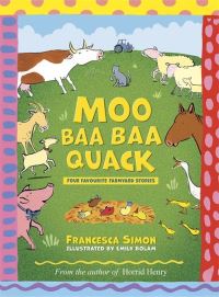 Book Cover for Moo Baa Baa Quack by Francesca Simon, Francesca Simon