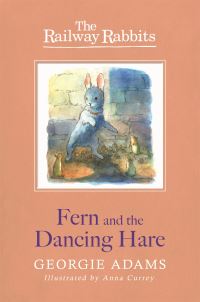 Book Cover for Fern and the Dancing Hare by Georgie Adams