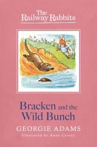 Book Cover for Bracken and the Wild Bunch by Georgie Adams