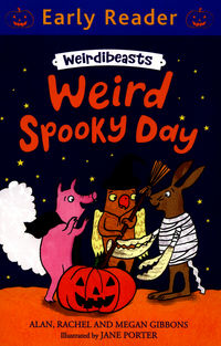 Book Cover for Weird Spooky Day by Alan Gibbons, Megan Gibbons, Rachel Gibbons