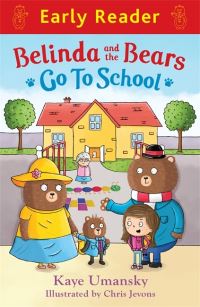 Book Cover for Belinda and the Bears Go to School by Kaye Umansky