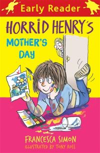 Book Cover for Horrid Henry's Mother's Day by Francesca Simon