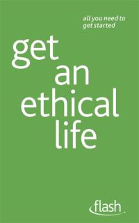 Book Cover for Get an Ethical Life by Peter MacBride