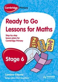 Book Cover for Ready to Go Lessons for Maths Stage 6 by Caroline Clissold, Paul Broadbent