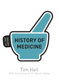 Book Cover for History of Medicine by Tim Hall