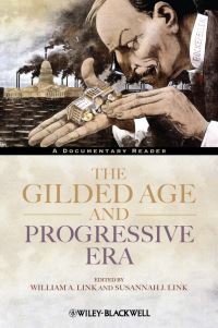 Book Cover for The Gilded Age and Progressive Era by William A Link, Susannah J Link