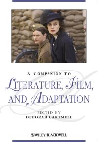 Book Cover for A Companion to Literature, Film, and Adaptation by Deborah Cartmell
