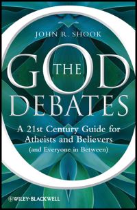 Book Cover for The God Debates by John R Shook