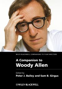 Book Cover for A Companion to Woody Allen by Peter J Bailey, Sam B Girgus