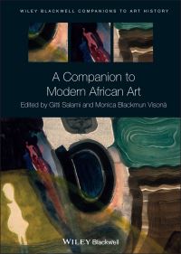 Book Cover for A Companion to Modern African Art by Gitti Salami, Monica Blackmun Visonà