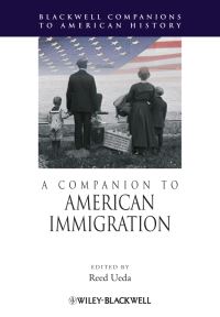 Book Cover for A Companion to American Immigration by Reed Ueda