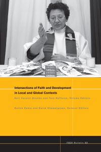 Book Cover for Intersections of Faith and Development in Local and Global Contexts by Keri Vacanti Brondo, Tara Hefferan, National Association for the Practice of Anthropology US