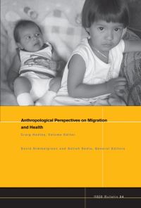 Book Cover for Anthropological Perspectives on Migration and Health by Craig Hadley, David Allen Himmelgreen, Satish Kedia, National Association for the Practice of Anthropology US