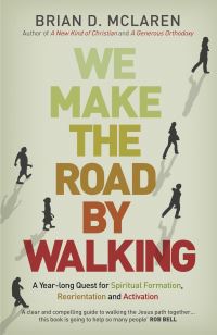 Book Cover for We Make the Road by Walking by Brian D McLaren