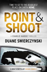Book Cover for Point & Shoot by Duane Swierczynski