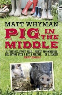 Book Cover for Pig in the Middle by Matt Whyman