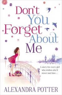 Book Cover for Don't You Forget About Me by Alexandra Potter