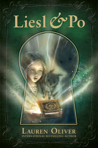 Book Cover for Liesl and Po by Lauren Oliver