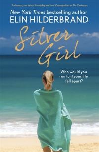 Book Cover for Silver Girl by Elin Hilderbrand