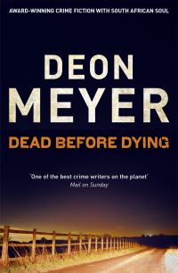 Book Cover for Dead Before Dying by Deon Meyer