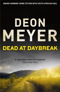 Book Cover for Dead at Daybreak by Deon Meyer