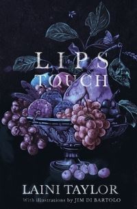Book Cover for Lips Touch by Laini Taylor