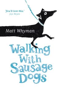 Book Cover for Walking With Sausage Dogs by Matt Whyman