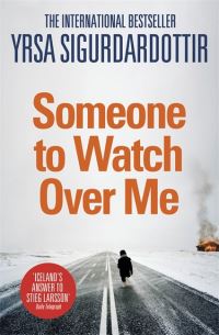 Book Cover for Someone to Watch Over Me by Yrsa Sigurðardóttir