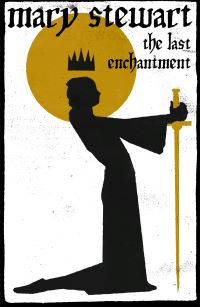 Book Cover for The Last Enchantment by Mary Stewart