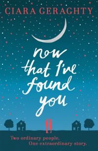Book Cover for Now That I've Found You by Ciara Geraghty