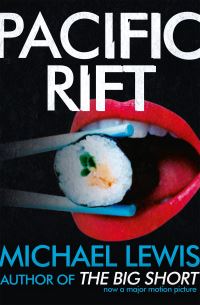 Book Cover for Pacific Rift by Michael Lewis