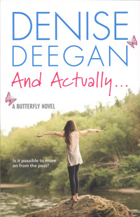Book Cover for And Actually-- by Denise Deegan