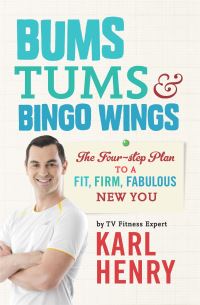 Book Cover for Bums, Tums & Bingo Wings by Karl Henry