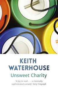 Book Cover for Unsweet Charity by Keith Waterhouse