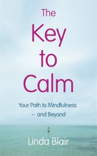 Book Cover for The Key to Calm by Linda Blair