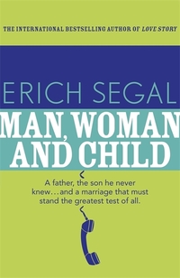 Book Cover for Man, Woman and Child by Erich Segal