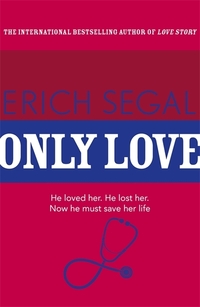 Book Cover for Only Love by Erich Segal