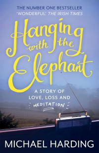 Book Cover for Hanging With the Elephant by Michael P Harding