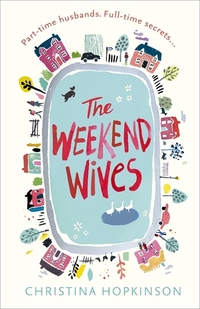Book Cover for The Weekend Wives by Christina Hopkinson